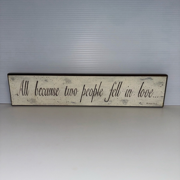 Unbranded Other - All Because Two People Fell In Love Donna Atkins Home Decor Sign Rustic